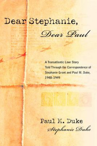 Kniha Dear Stephanie, Dear Paul Paul M Duke