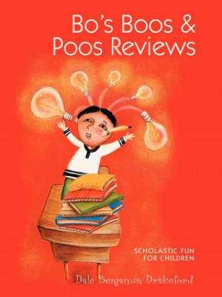 Könyv Bo's Boos & Poos Reviews Dale Benjamin Drakeford