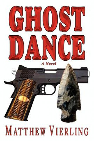 Βιβλίο Ghost Dance Matthew Vierling