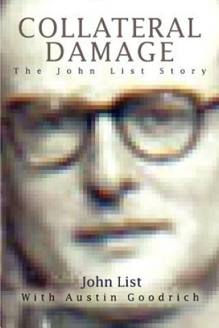Livro Collateral Damage John List