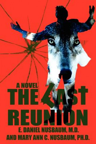 Книга Last Reunion E Daniel Nusbaum