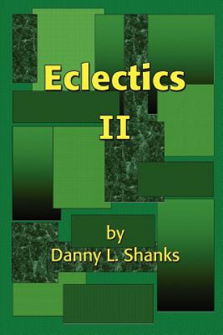 Buch Eclectics II Danny L Shanks