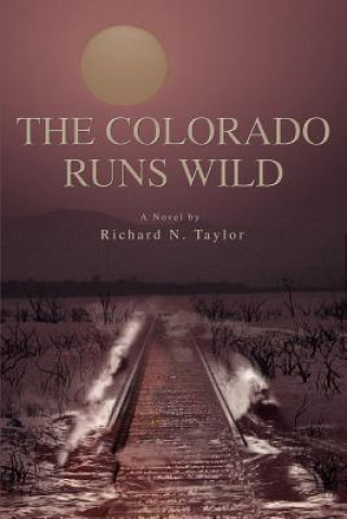 Kniha Colorado Runs Wild Taylor