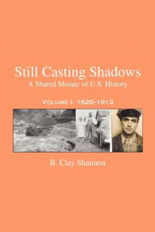 Buch Still Casting Shadows B Clay Shannon