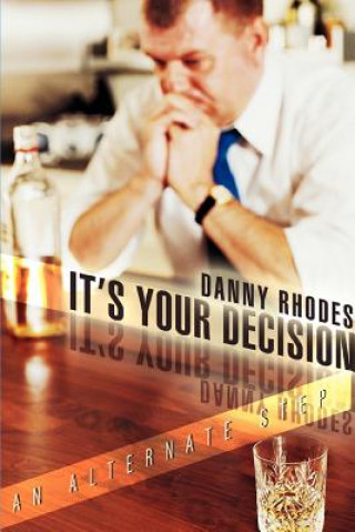 Βιβλίο It's Your Decision Danny Rhodes