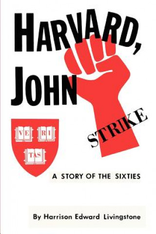 Buch Harvard, John Harrison Edward Livingstone