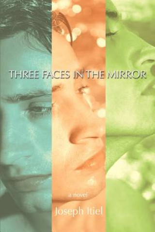 Libro Three Faces in the Mirror Joseph Itiel