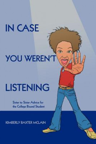 Книга In Case You Weren't Listening Kimberly Baxter McLain