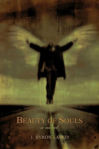 Knjiga Beauty of Souls J Byron Lasko