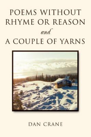 Libro Poems Without Rhyme or Reason and a Couple of Yarns Dan Crane