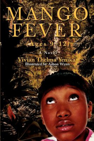 Knjiga Mango Fever Vivian Thelma Yenika