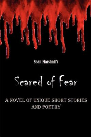 Carte Scared of Fear Sean M Marshall