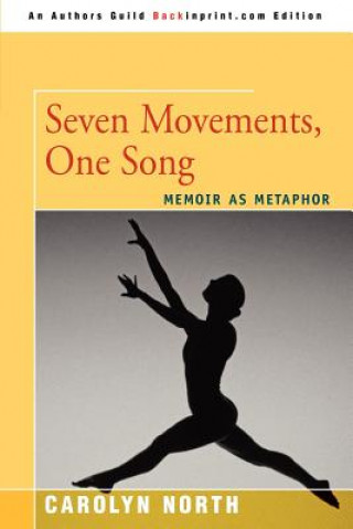 Kniha Seven Movements, One Song Carolyn North
