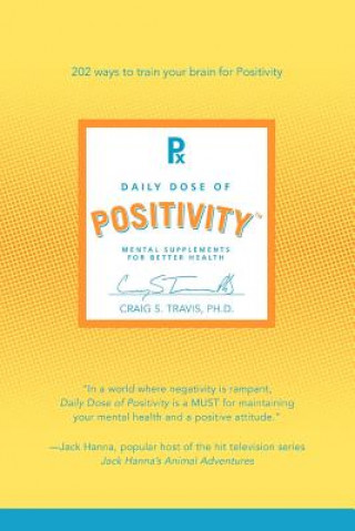 Knjiga Daily Dose of Positivity Craig S Travis