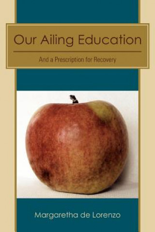 Livre Our Ailing Education Margaretha De Lorenzo