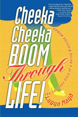 Книга Cheeka Cheeka BOOM Through Life! Lygya Maya