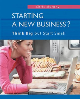 Kniha Starting a New Business? Chris Murphy