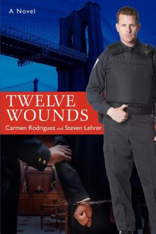 Kniha Twelve Wounds Lehrer