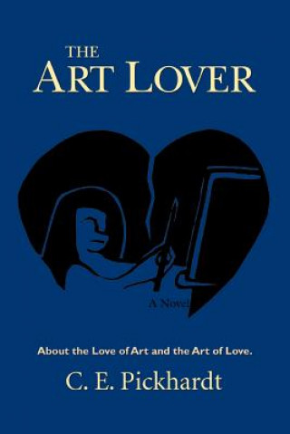 Könyv Art Lover C E Pickhardt
