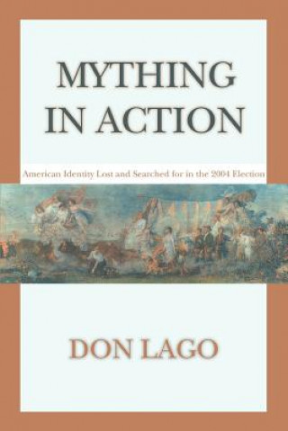 Livre Mything in Action Don Lago