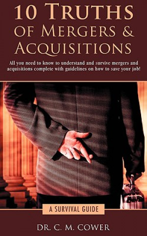 Buch 10 Truths of Mergers & Acquisitions C M Cower