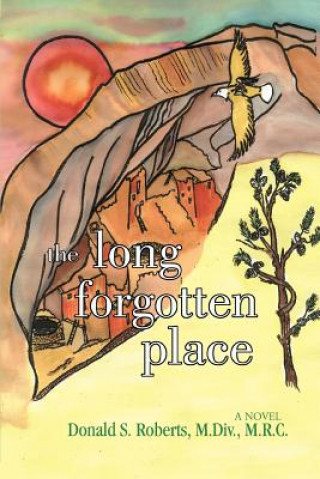 Buch Long Forgotten Place Donald S Roberts