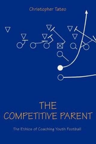 Knjiga Competitive Parent Christopher Tateo