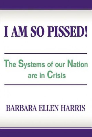 Kniha I Am So Pissed! Barbara Ellen Harris