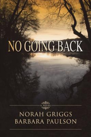 Könyv No Going Back Norah Griggs