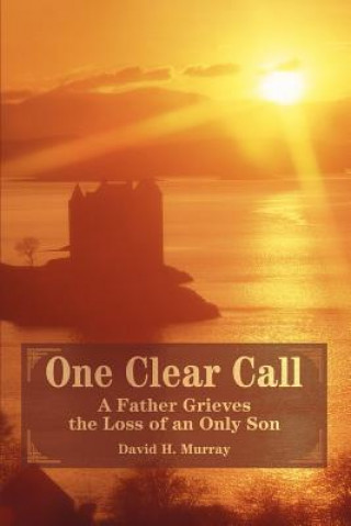 Книга One Clear Call David H Murray