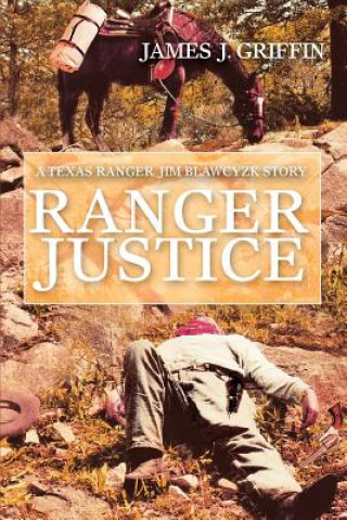 Kniha Ranger Justice James J Griffin