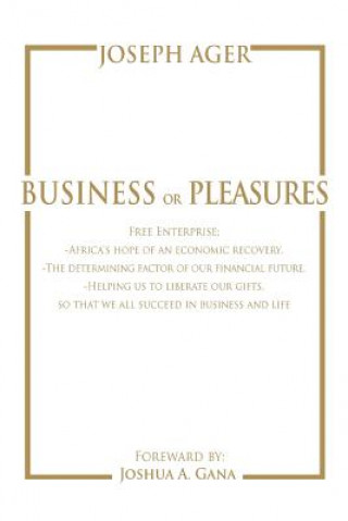 Kniha Business or Pleasures Joseph Ager