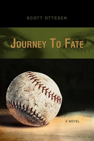 Könyv Journey to Fate Scott Ottesen