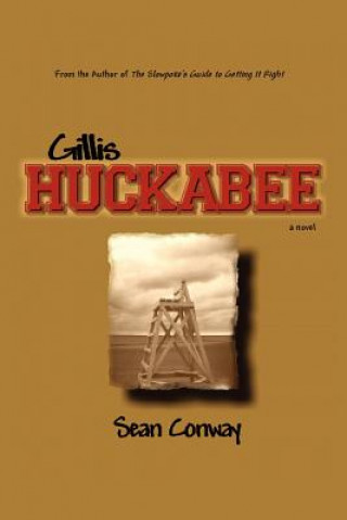 Könyv Gillis Huckabee Sean Conway