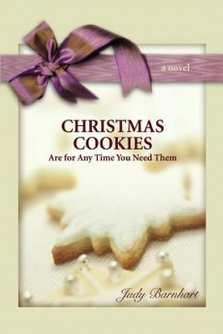 Carte CHRISTMAS COOKIES are for Any Time You Need Them Judy Barnhart