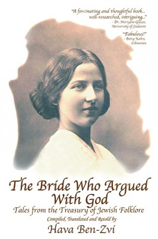 Livre Bride Who Argued with God Hava Ben-Zvi