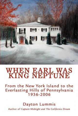 Kniha When Earl Was King Neptune Dayton Lummis