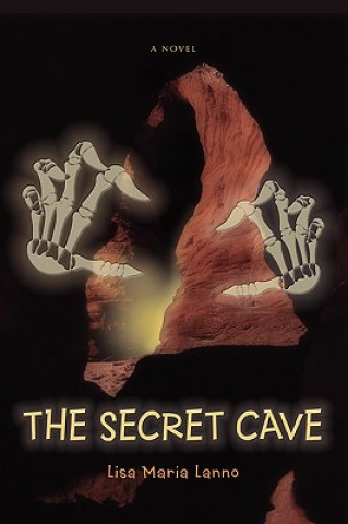 Libro Secret Cave Lisa Maria Lanno