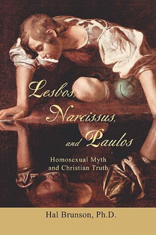 Книга Lesbos, Narcissus, and Paulos Ph D Hal Brunson