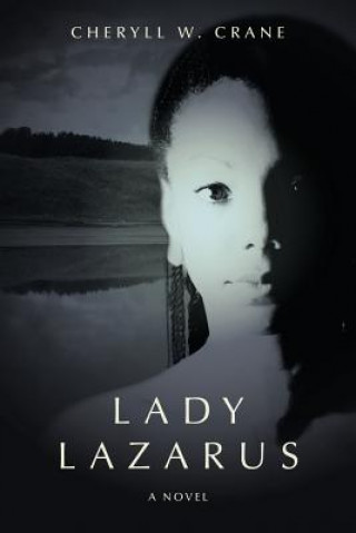 Könyv Lady Lazarus Cheryll W Crane