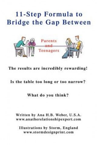 Könyv 11-Step Formula to Bridge the Gap Between Parents and Teenagers Ana H B Weber