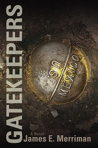 Book Gatekeepers James E Merriman