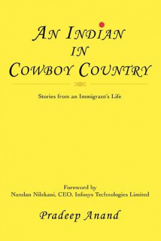 Könyv Indian in Cowboy Country Pradeep Anand