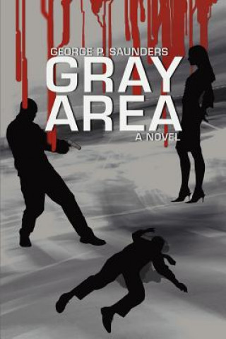 Knjiga Gray Area George P Saunders