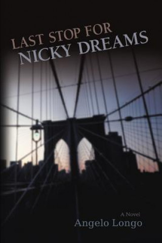 Knjiga Last Stop for Nicky Dreams Angelo Longo