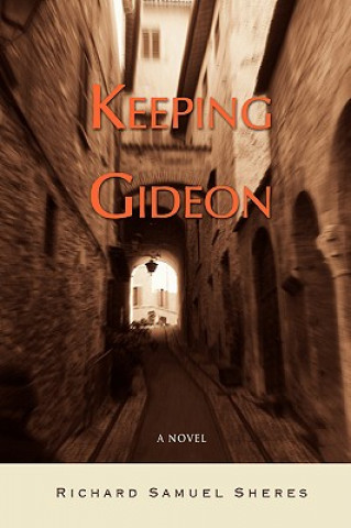 Könyv Keeping Gideon Richard Samuel Sheres