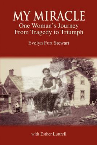 Книга My Miracle Evelyn Fort Stewart