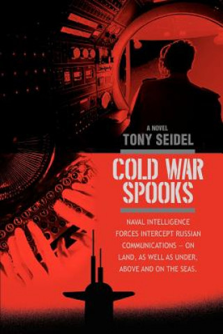 Knjiga Cold War Spooks Tony Seidel