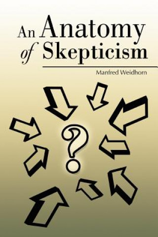 Buch Anatomy of Skepticism Manfred Weidhorn