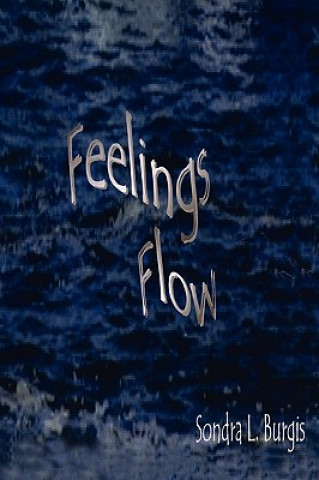 Kniha Feelings Flow Sondra L Burgis